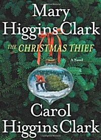 The Christmas Thief: A Novel (Hardcover, First Edition)