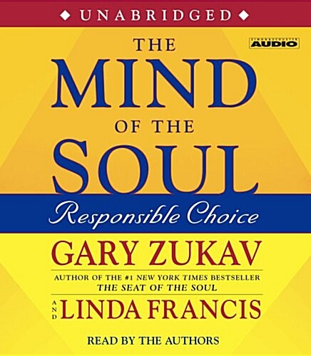 The Mind of the Soul: Responsible Choice (Audio CD)