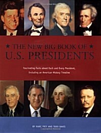 The New Big Book Of U.s. Presidents (Hardcover)