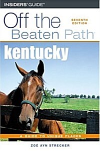 Kentucky Off the Beaten Path, 7th (Off the Beaten Path Series) (Paperback, 7th)