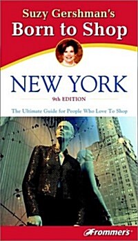 Suzy Gershmans Born to Shop New York (Paperback, 9th)