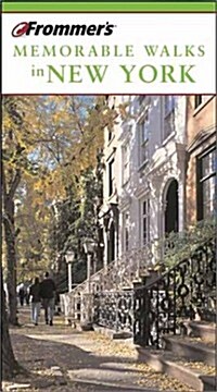 Frommers Memorable Walks in New York (Paperback, 5th)