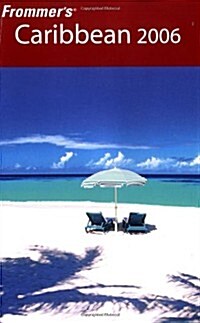 Frommers Caribbean 2006 (Frommers Complete) (Paperback, Revised)