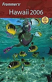 Frommers Hawaii 2006 (Frommers Complete Guides) (Paperback, 1st)