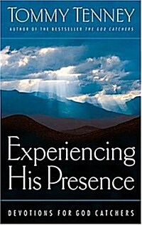 Experiencing His Presence Devotions For God Catchers (Hardcover, 1st)