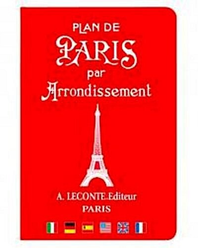 Plan de Paris par Arrondissement: Paris Street Guide by District (English and French Edition) Cover comes in four different colors (Multilingual Editi (Paperback)