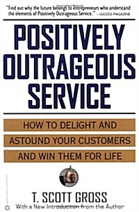 Positively Outrageous Service (Paperback)