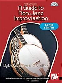 A Guide to Non-jazz Improvisation (Paperback, Compact Disc, Spiral)