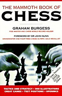 The Mammoth Book of Chess (The Mammoth Book Series) (Paperback)