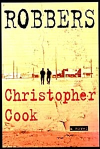 Robbers (Hardcover, 1st Carroll & Graf ed)