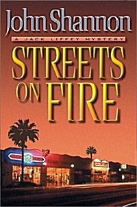 Streets on Fire: A Jack Liffey Mystery (Hardcover, 1st Carrol & Graf Ed)