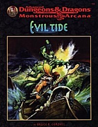 Evil Tide (Advanced Dungeons & Dragons/Monstrous Arcana Accessory) (Paperback)