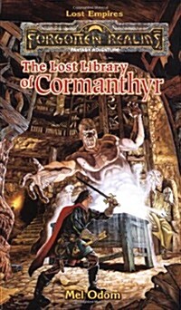 The Lost Library of Cormanthyr (Forgotten Realms:  Lost Empires, Book 1) (Mass Market Paperback)