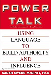 Power Talk: Using Language to Build Authority and Influence (Paperback)