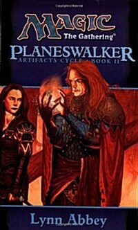 Planeswalker (Magic: The Gathering: Artifacts Cycle, Book II) (Mass Market Paperback)