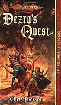 Dezras Quest (Dragonlance Bridges of Time, Vol. 5) (Mass Market Paperback, 0)