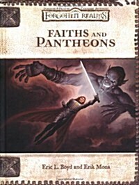 Faiths and Pantheons (Dungeons & Dragons d20 3.0 Fantasy Roleplaying, Forgotten Realms Setting) (Hardcover)