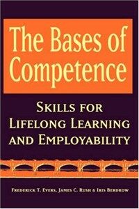 The bases of competence : skills for lifelong learning and employability 1st ed