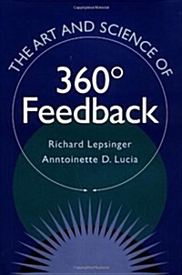 The Art and Science of 360 Degree Feedback (Hardcover)