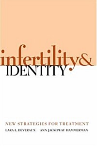 Infertility & Identity: New Strategies for Treatment (Hardcover)