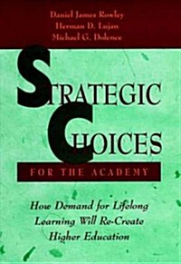 Strategic Choices for the Academy (Hardcover)