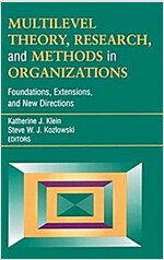 Multilevel Theory, Research, and Methods in Organizations: Foundations, Extensions, and New Directions (Hardcover, 1992. Corr. 3rd)