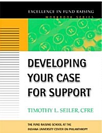 Developing Your Case for Support (Paperback)