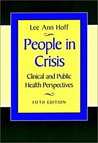 People in Crisis: Clinical and Public Health Perspectives (Jossey-Bass Health) (Paperback, 5th)