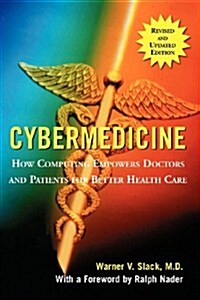 Cybermedicine (Paperback, Revised, Updated)