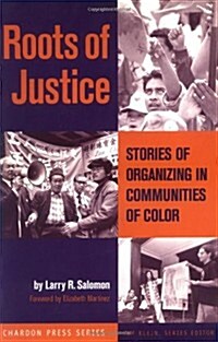 Roots of Justice: Stories of Organizing in Communities of Color (Paperback)