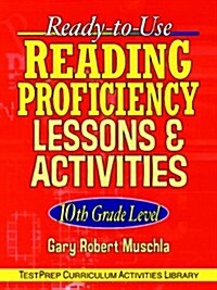 Ready-To-Use Reading Proficiency Lessons & Activities: 10th Grade Level (Paperback)