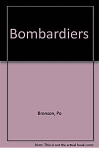 Bombardiers (Hardcover)