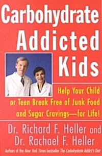 Carbohydrate Addicted Kids (Paperback)