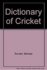 Dictionary of Cricket (Hardcover)