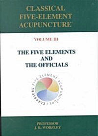 Classical Five-Element Acupuncture (Hardcover)