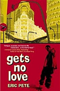 Gets No Love (Paperback)