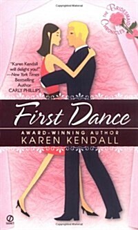 The Bridesmaid Chronicles: First Dance (Bridesmaids Chronicles) (Mass Market Paperback)