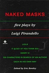Naked Masks: Five Plays (Paperback)
