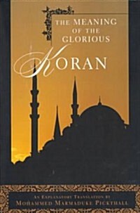 The Meaning of the Glorious Koran (Paperback, Reprint)