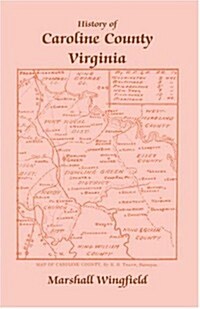 History of Caroline County, Virginia (Paperback)