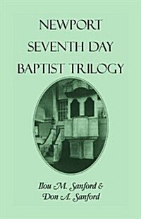 Newport Seventh Day Baptist Trilogy (Paperback)