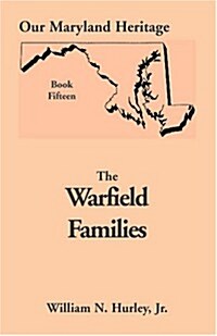 Our Maryland Heritage, Book 15: The Warfield Families (Paperback)