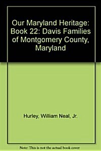 Our Maryland Heritage, Book 22: The Davis Families (Paperback)