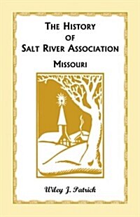 The History of Salt River Association (Paperback)