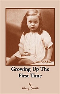 Growing Up the First Time (Paperback)