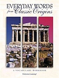 Everyday Words from Classic Origins (Paperback, 2nd, PCK)