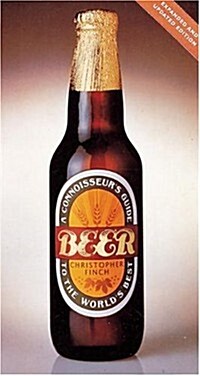 Beer: A Connoisseurs Guide to the Worlds Best (Hardcover, Expanded)