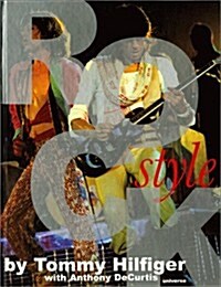 Rock Style: A Book of Rock, Hip-Hop, Pop, R&B, Punk, Funk and the Fashions That Give Looks to Those Sounds (Hardcover)
