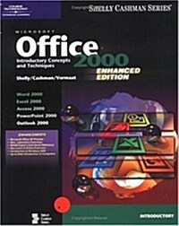 Microsoft Office 2000: Introductory Concepts and Techniques, Enhanced (Shelly and Cashman Series) (Paperback, 2nd)