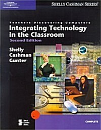 Teachers Discovering Computers: Integrating Technology in the Classroom, Second Edition (Shelly Cashman) (Paperback, 2nd)